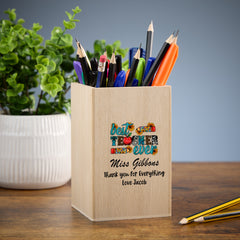Best Teacher Ever Pencil Holder Personalised Wooden Pen Pot Gift