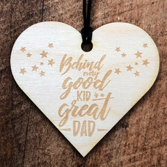 Behind Every Good Kid Heart Wooden Hanging Dad Plaque Gift Sign - ukgiftstoreonline